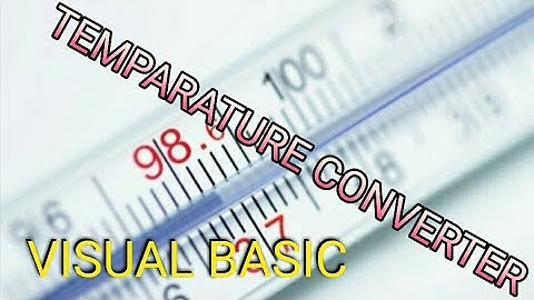 How to make  temperature  converter in visual  basic