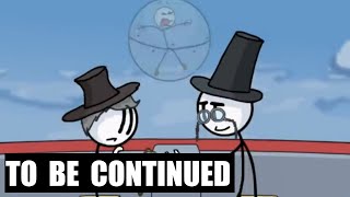 To be continued Meme (Henry Stickmin)
