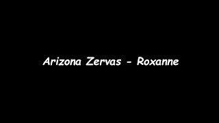 Arizona Zervas - ROXANNE (Offical Lyrics)