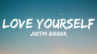 Justin Bieber -  Love Yourself (Lyrics)