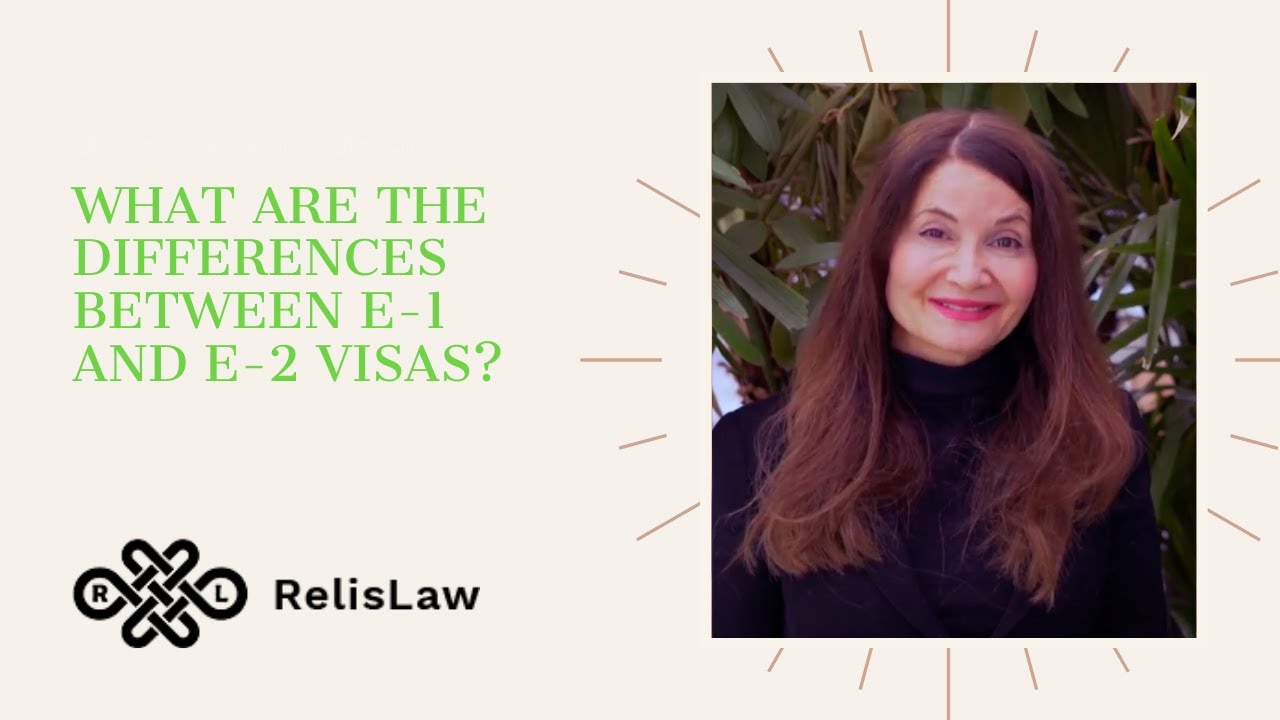 What are the differences between E-1 and E-2 visas? - YouTube