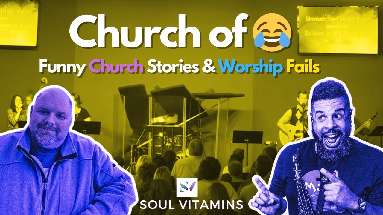 Church of 😂 Funny Church Stories | Worship Fails | Soul Vitamins