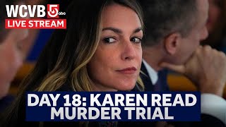 Karen Read Trial Day 18