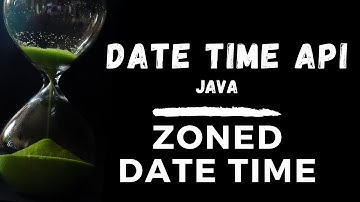Part 5 - ZonedDateTime - Java Date Time API