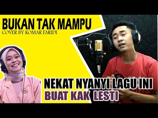 Nyobain Cover Lagu Bukan Tak Mampu Versi Lesti | Dangdut Klasik | Komar Faridi class=