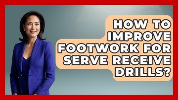 How To Improve Footwork For Serve Receive Drills? - The Volleyball Hub