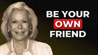 How to Stop Being Your Own Enemy | Louise Hay