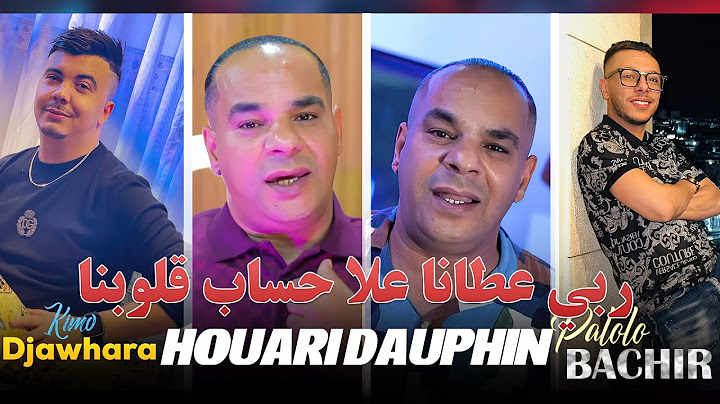 Houari Dauphin 2025 - Hna Rabi 3tana على حساب قلوبنا © Avec Bachir Palolo