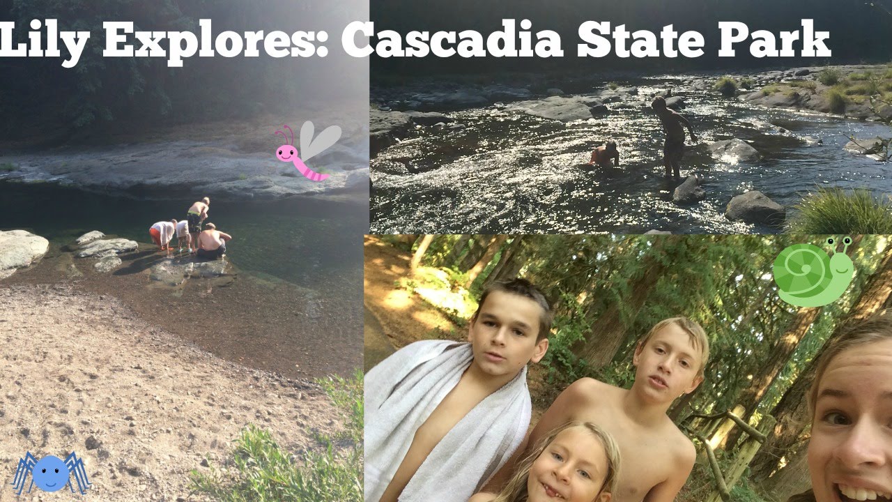 Lily Explores: Cascadia State Park