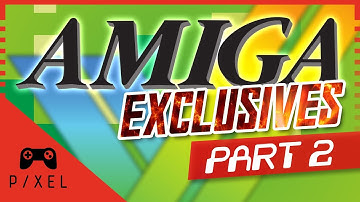 AMIGA Exclusive Games - Part 2