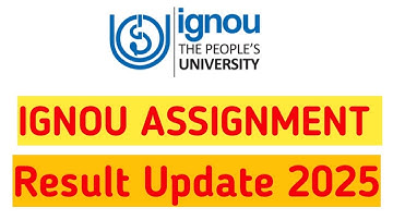 📢 IGNOU Assignment Result 2025 Kab Aata Hai? | Full Details & Official Process Explained