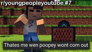 r/youngpeopleyoutube Best Posts #7