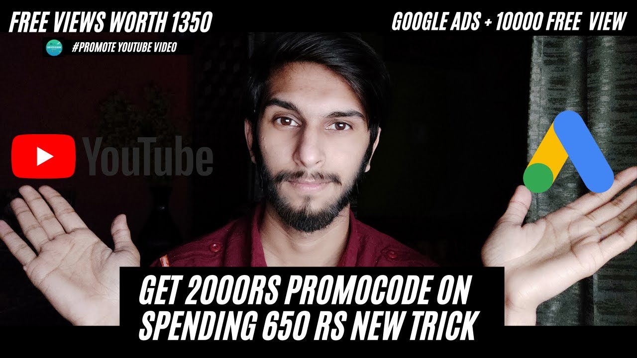 🔴 Live Proof |  Google Ads promo code Rs 2000 in 650 | Hindi  | YouTube video promote Kaise kre