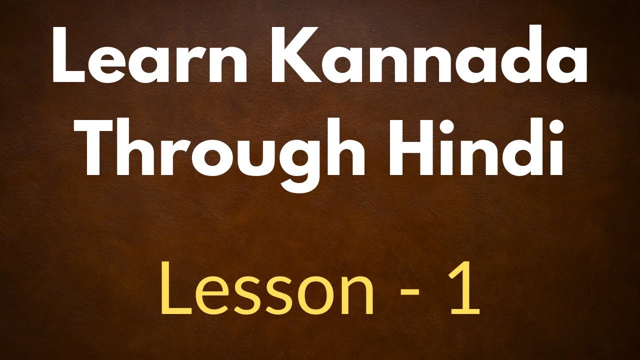 Learn Kannada Through Hindi - Lesson 1