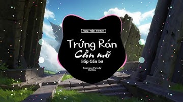 Trứng Rán Cần Mỡ Bắp Cần Bơ Remix | Được Thị Hành Tik Tok