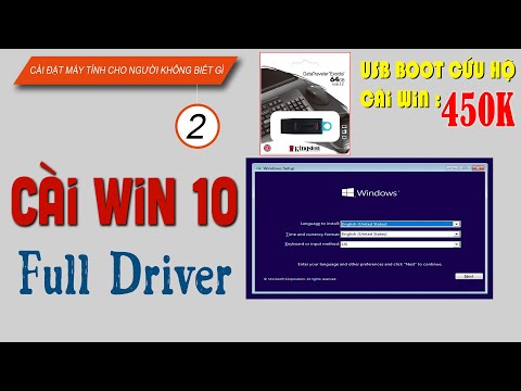 Cách cài Win 10 Full Driver từ A-Z | KHÓA HỌC CÀI MÁY TÍNH CHO NGƯỜI KHÔNG BIẾT GÌ