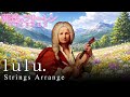 ''Frieren:Beyond Journe's End" 【lulu.】 Strings Arrangement