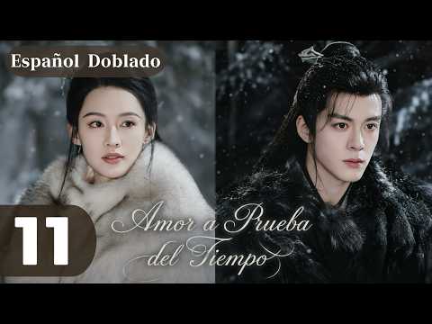 【ESPDUB】EP11- Amor a Prueba del Tiempo- #cdrama #liqin #zengshunxi