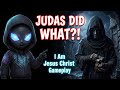 I Am Jesus Christ Gameplay - After Judas Hideout - Pure Story Run | The Alchemist HQ