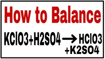 How to balance KClO3+H2SO4=HClO3+K2SO4|Chemical equation KClO3+H2SO4=HClO3+K2SO4|KClO3+H2SO4=