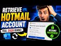 How to Retrieve Hotmail Account (Full 2026 Guide)