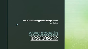 final year ieee testing projects in Bangalore and coimbatore