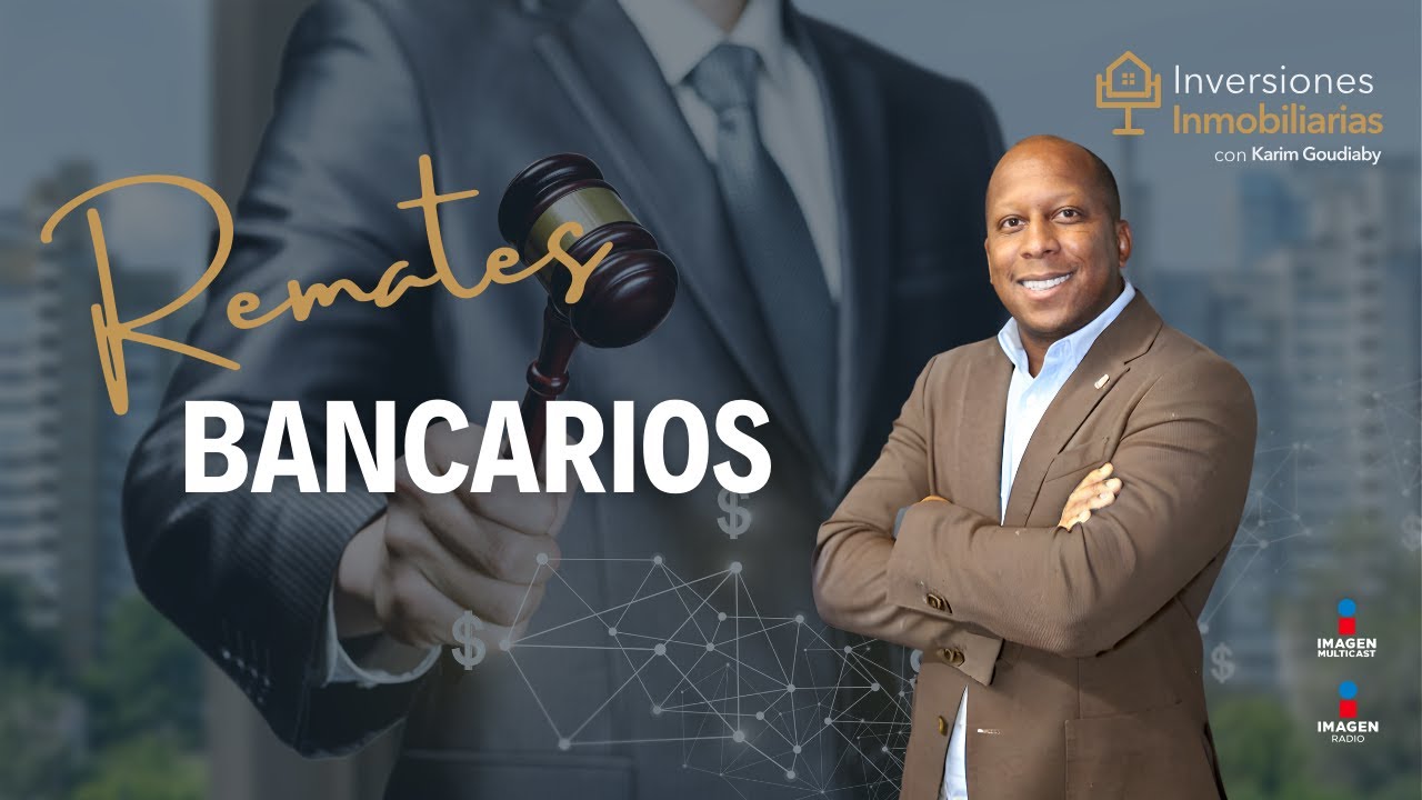 Aprovecha los Remates Bancarios para ganar altas plusvalías