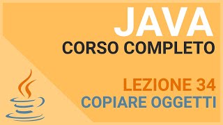 Copying Objects - JAVA TUTORIAL ITALIAN 34