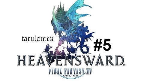 FFXIV - 3.0 Main Scenario Quest - Heavensward DLC part 5