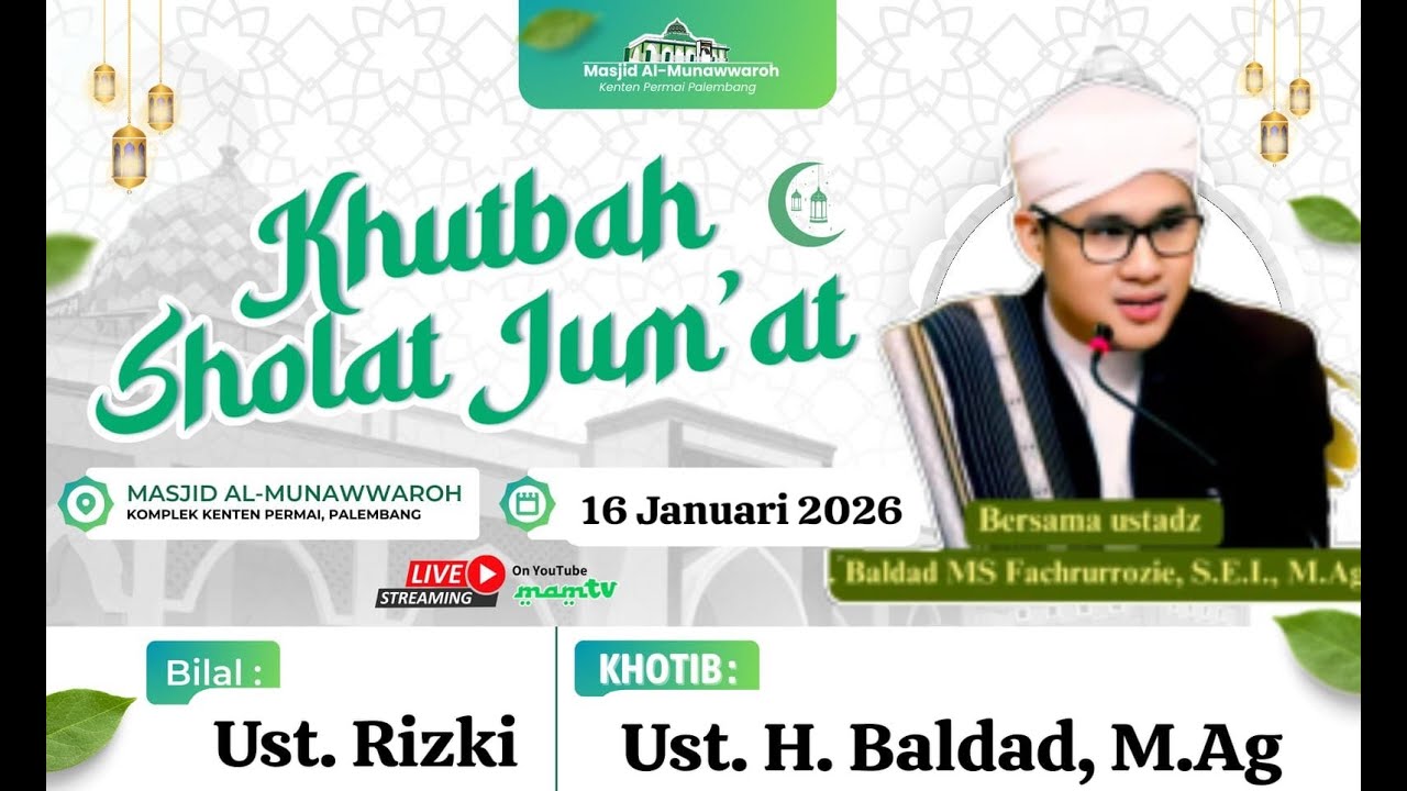 🔴LIVE |  SHOLAT JUM'AT | MASJID AL-MUNAWWAROH KENTEN PERMAI PALEMBANG