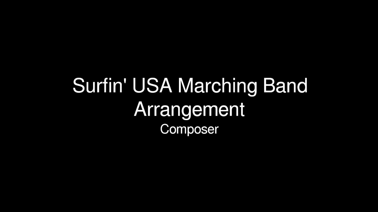 Surfin' USA Marching Band Arrangement YouTube