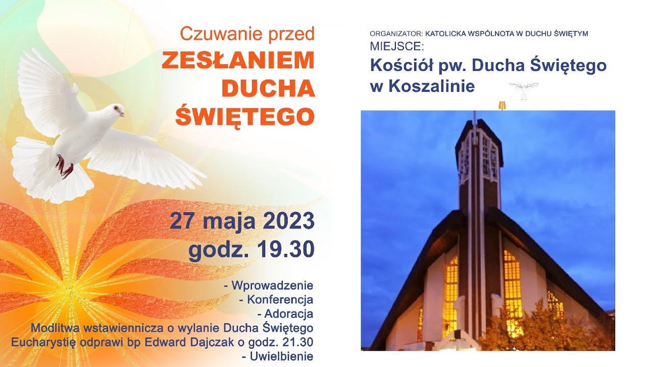 Czuwanie przed Zesłaiem Ducha Świętego - Parafia Ducha Świętego w Koszalinie