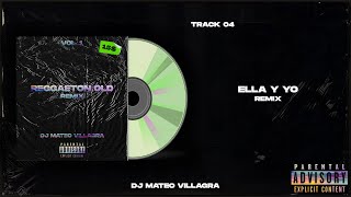 ELLA Y YO REMIX - Dj Mateo Villagra x Aventura ft. Don Omar