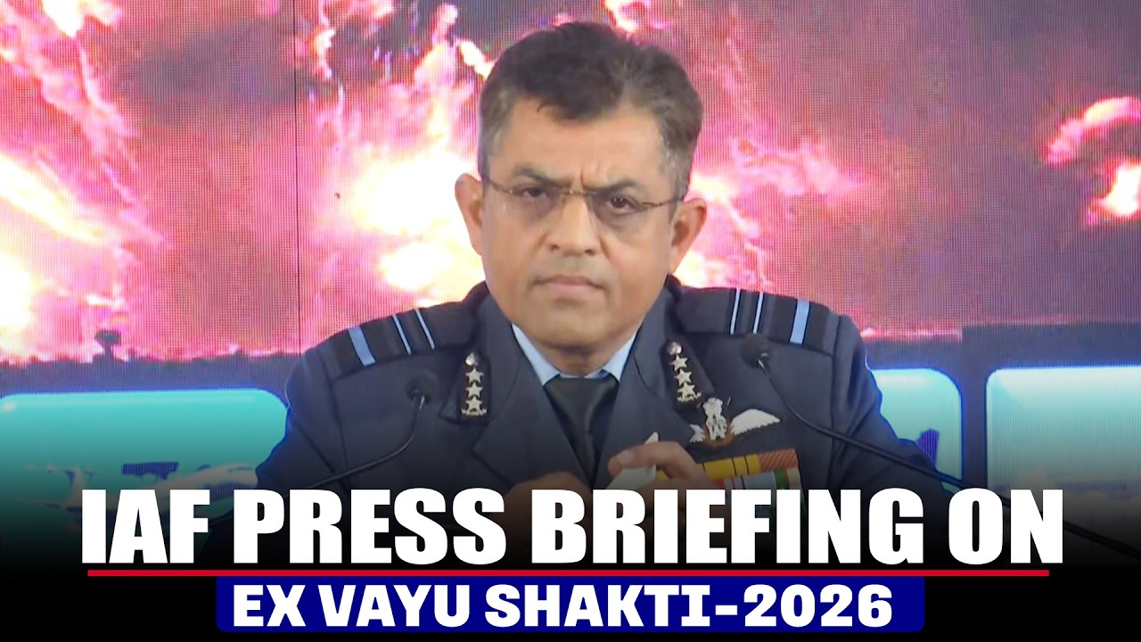 LIVE: Air Marshal Nagesh Kapoor briefs on IAF exercise Vayu Shakti-2026 in Rajasthan's Pokaran