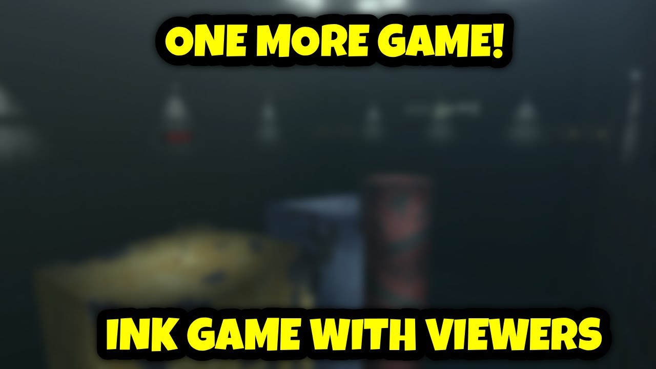 ONE MORE GAME! (INK GAME LIVE WITH VIEWERS)