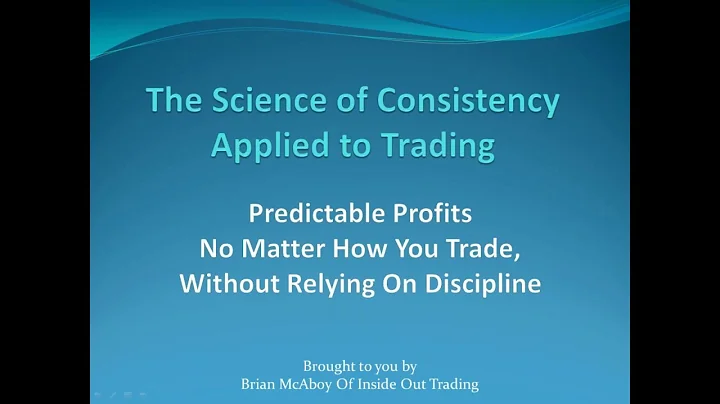 The Science of Consistency Applied to Trading  |  ...