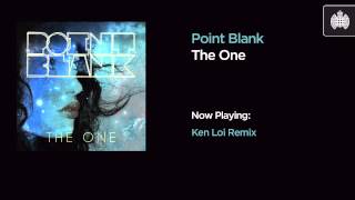 Point Blank - The One (Ken Loi Remix) Preview