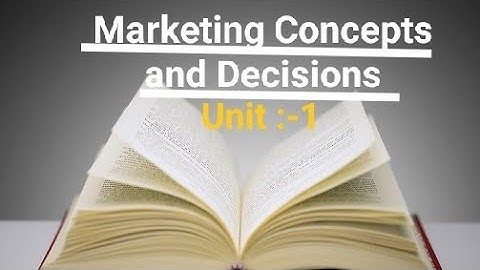 Marketing Concepts and Decisions |