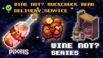 Muckchuck Mead Delivery Service - Wine Not? Series - Pixels Game