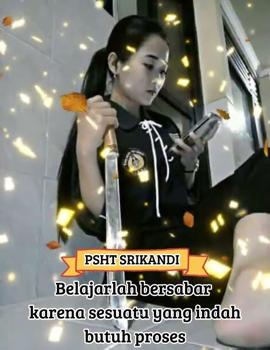 Story'wa PSHT Srikandi||salam persaudaraan setia hati Terate||#short