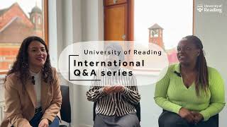 International Student Q&A Panel: Postgraduate Study | University of Reading