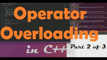 Operator Overloading in C++  (Part 2 of 3)