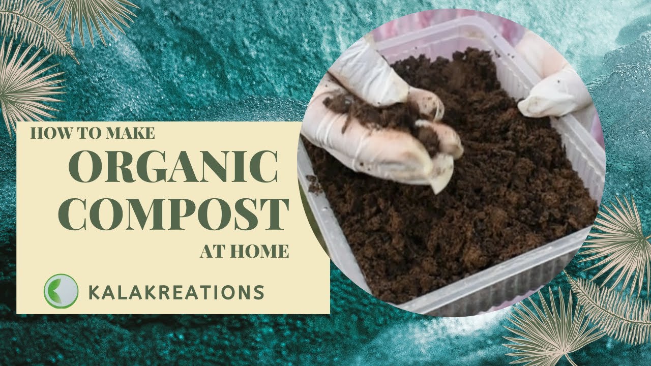 HOW TO MAKE COMPOST AT HOME | STEP BY STEP | KITCHEN WASTE - YouTube