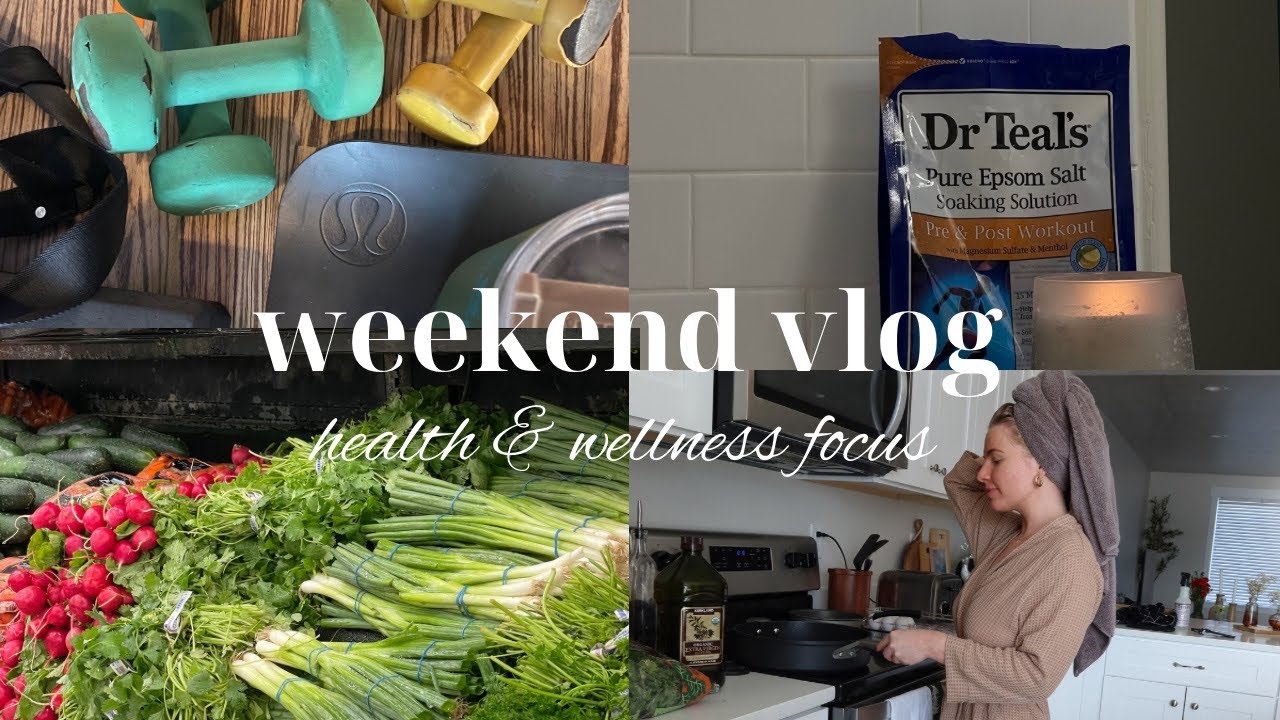 weekend vlog: health and wellness tips that you can start in 2024