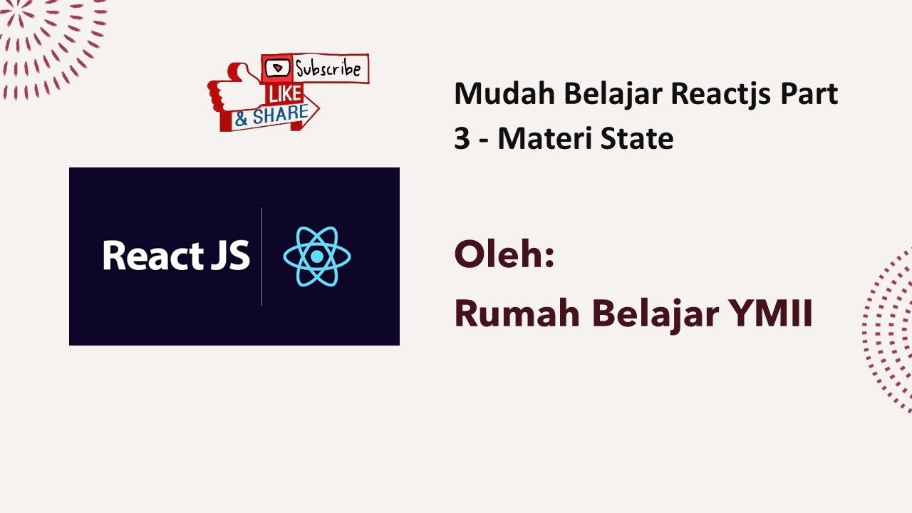 Tutorial React JS Part 3 - Berkenalan dengan State - Fikom Universitas ...