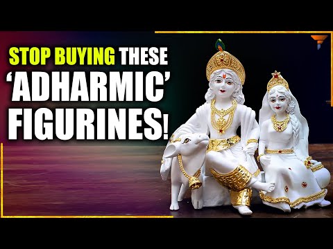 Stop buying these ‘Adharmic’ Figurines!