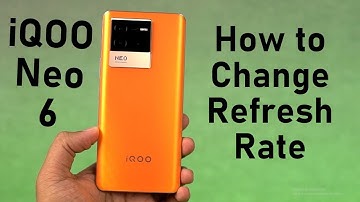 How to Change Refresh Rate on iQOO Neo 6