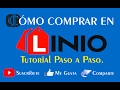 [TUTORIAL] CÓMO COMPRAR EN LINIO PASO A PASO