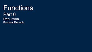 Functions Part 6   Recursion