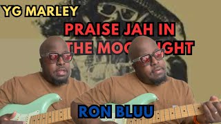 YG Marley - Praise Jah In The Moonlight Guitar Lesson